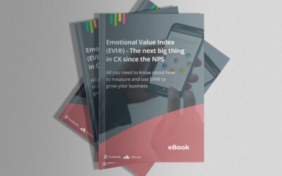 Free eBook: Emotional Value Index (EVI®) – The Next Big Thing in CX Since the NPS