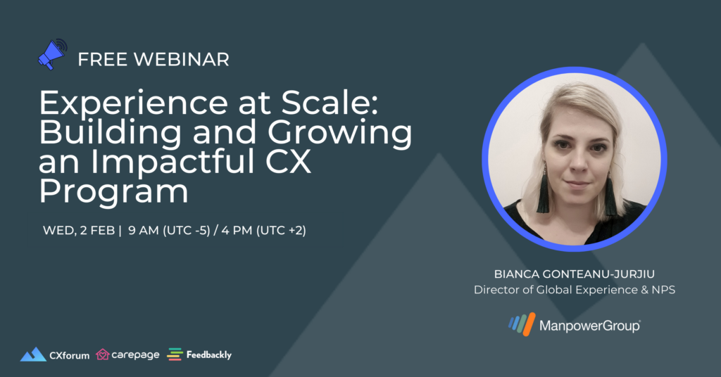 Free webinar. Experience at Scale: Building and Growing an Impactful CX Program